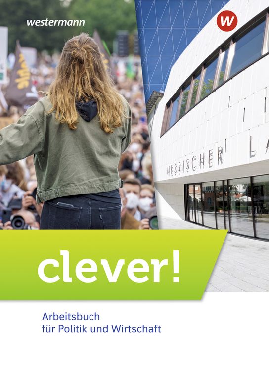 Produktbild: clever! - Arbeitsbuch f&uuml;r Politik und Wirtschaft - Ausgabe 2022 f&uuml;r Gymnasien in Hessen