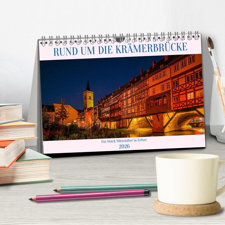 Produktbild: Rund um die Kr&auml;merbr&uuml;cke - Ein St&uuml;ck Mittelalter in Erfurt (Tischkalender 2026 DIN A5 quer), CALVENDO Monatskalender