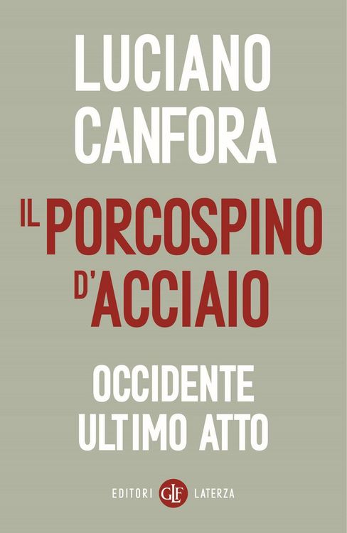 Produktbild: Il porcospino d'acciaio. Occidente ultimo atto