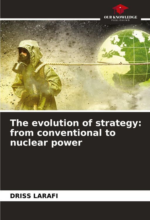 Produktbild: The evolution of strategy: from conventional to nuclear power