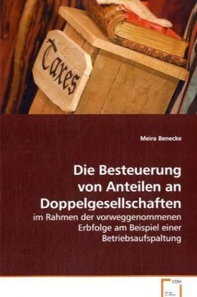 Produktbild: Benecke Meira: Die Besteuerung von Anteilen an Doppelgesells