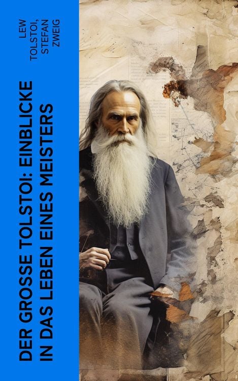 Produktbild: Der gro&szlig;e Tolstoi: Einblicke in das Leben eines Meisters