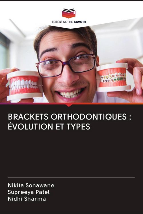 Produktbild: Brackets Orthodontiques : &Eacute;volution Et Types