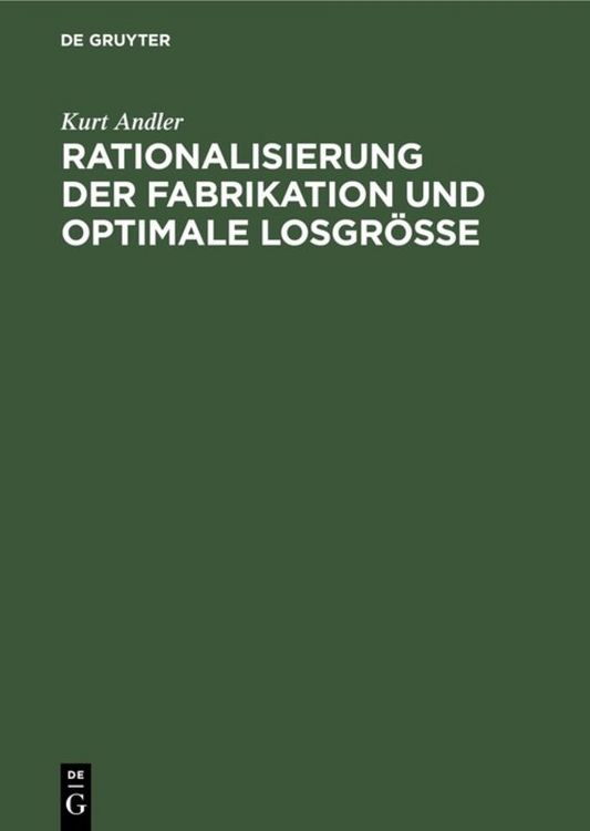 Produktbild: Rationalisierung der Fabrikation und optimale Losgr&ouml;&szlig;e