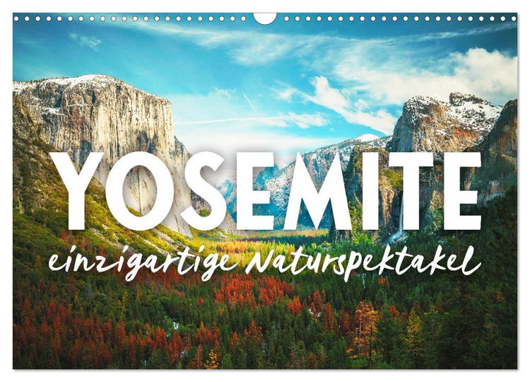 Produktbild: Yosemite - Einzigartige Naturspektakel (Wandkalender 2026 DIN A3 quer), CALVENDO Monatskalender