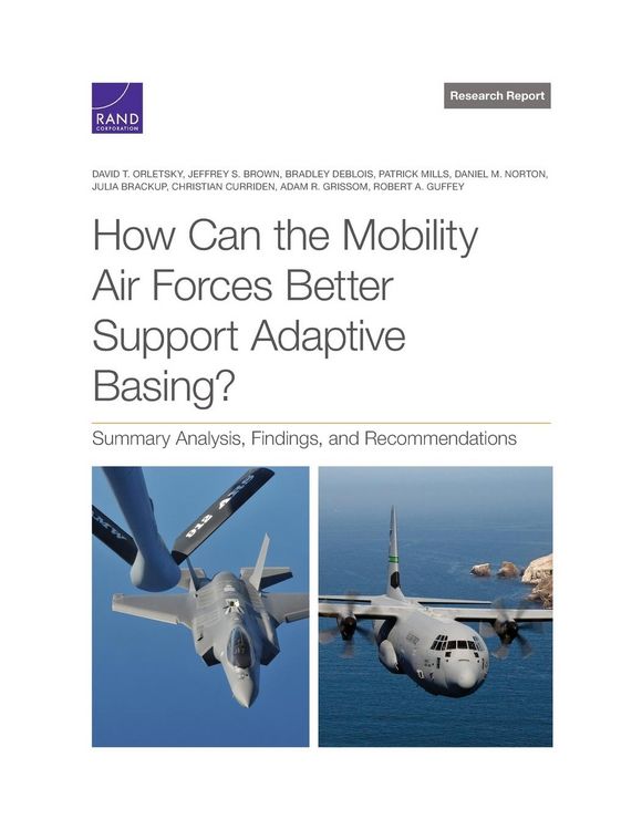 Produktbild: How Can the Mobility Air Forces Better Support Adaptive Basing?