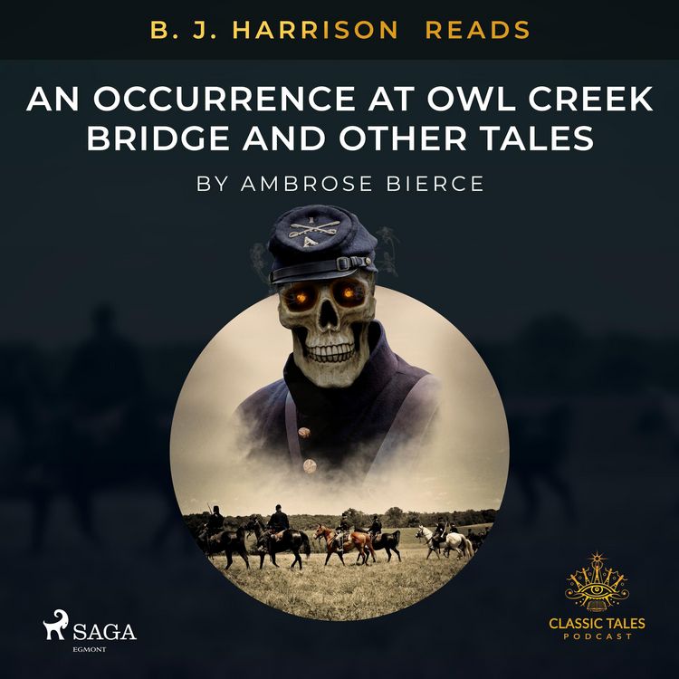 Produktbild: B. J. Harrison Reads An Occurrence at Owl Creek Bridge and Other Tales