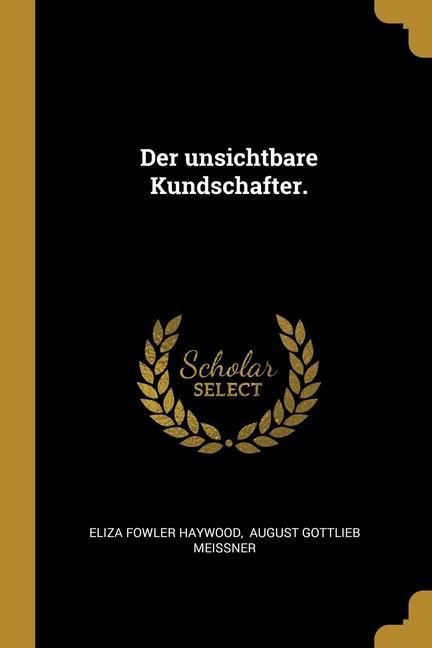 Produktbild: Der unsichtbare Kundschafter.
