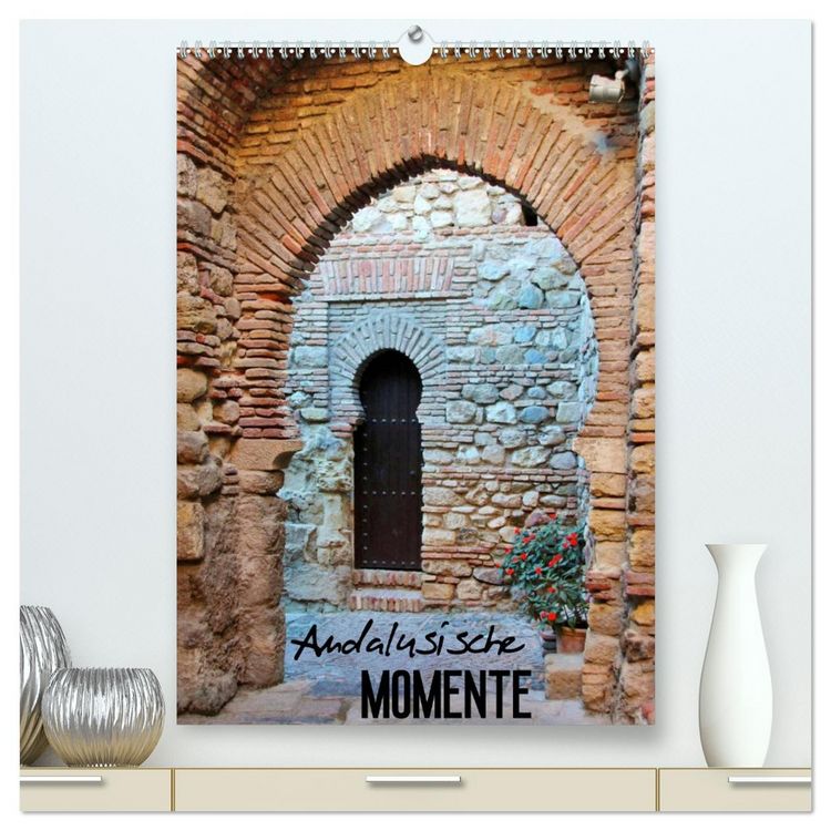 Produktbild: Andalusische Momente (hochwertiger Premium Wandkalender 2026 DIN A2 hoch), Kunstdruck in Hochglanz