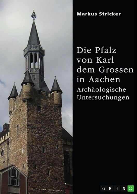 Produktbild: Die Pfalz von Karl dem Grossen in Aachen