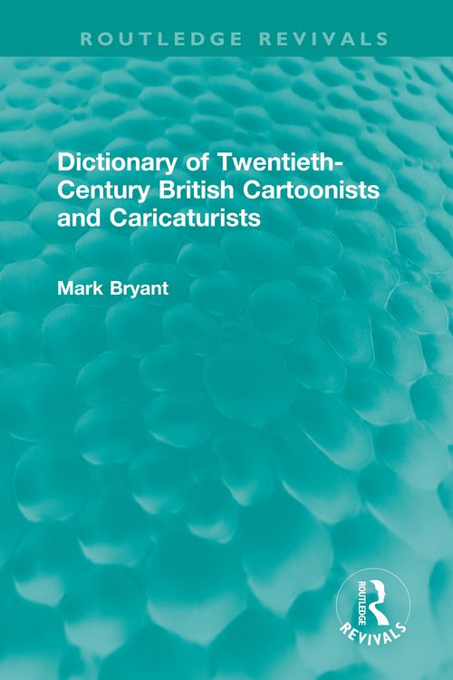 Produktbild: Dictionary of Twentieth-Century British Cartoonists and Caricaturists