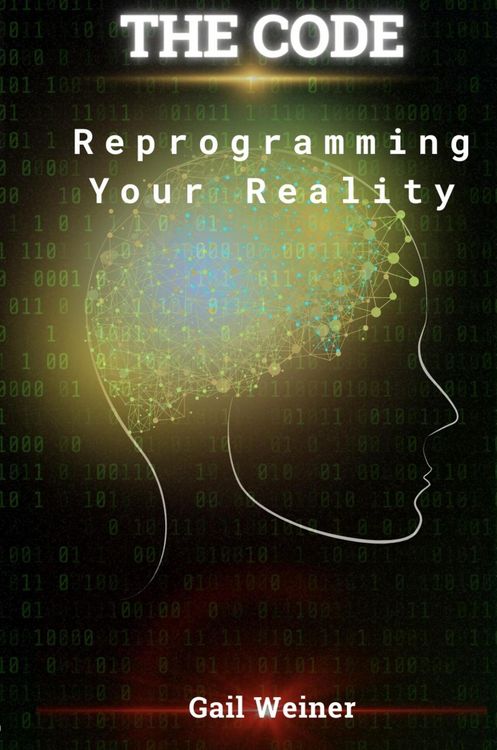 Produktbild: The Code - Reprogramming your Reality (Mind Tech, #1)