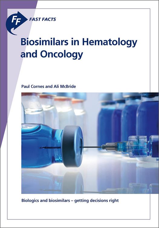 Produktbild: Fast Facts: Biosimilars in Hematology and Oncology