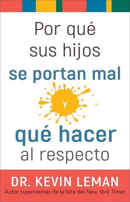 Produktbild: Por Qué Sus Hijos Se Portan Mal Y Qué Hacer Al Respecto