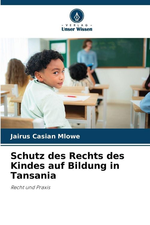 Produktbild: Schutz des Rechts des Kindes auf Bildung in Tansania