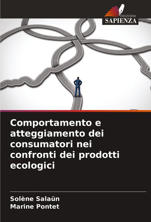 Produktbild: Comportamento e atteggiamento dei consumatori nei confronti dei prodotti ecologici