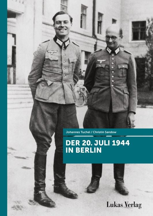 Produktbild: Der 20. Juli 1944 in Berlin