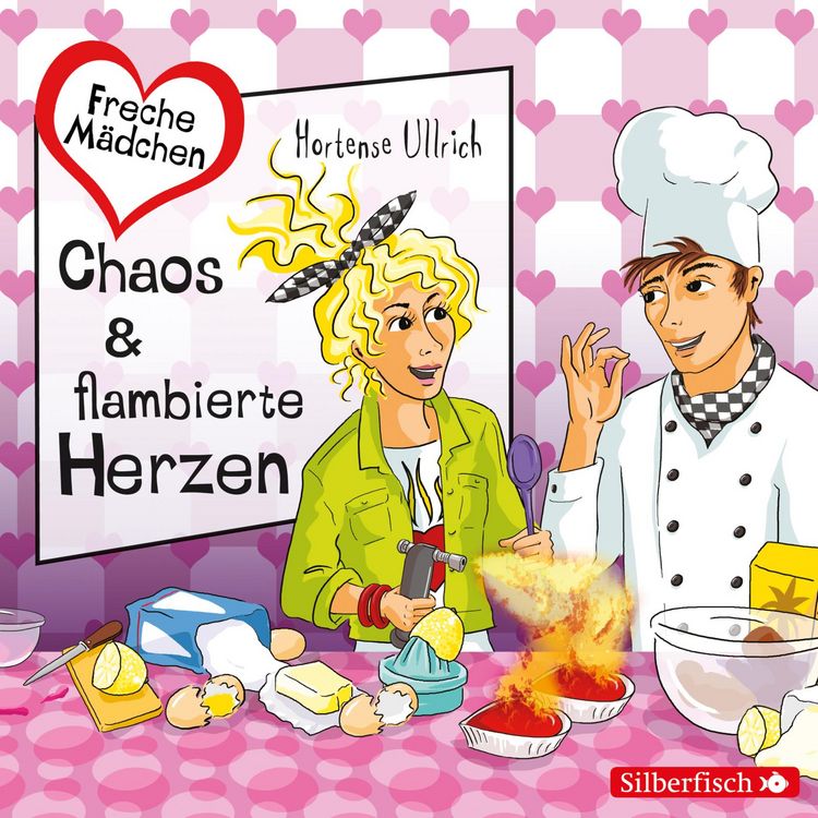Produktbild: Freche M&auml;dchen: Chaos & flambierte Herzen