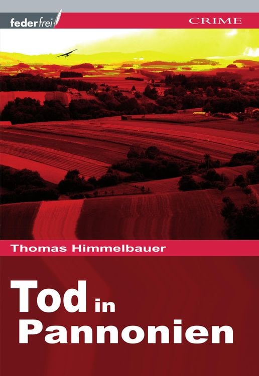Bild vom Artikel Tod in Pannonien: Burgenland-Krimi vom Autor Thomas Himmelbauer