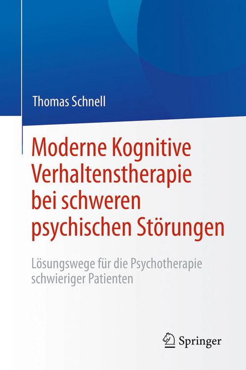 Produktbild: Moderne Kognitive Verhaltenstherapie bei schweren psychischen St&ouml;rungen