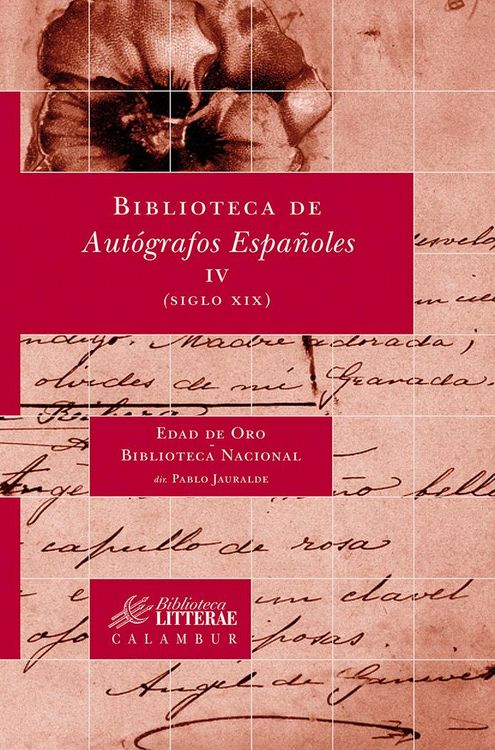 Produktbild: Biblioteca de aut&oacute;grafos espa&ntilde;oles IV, siglo XIX