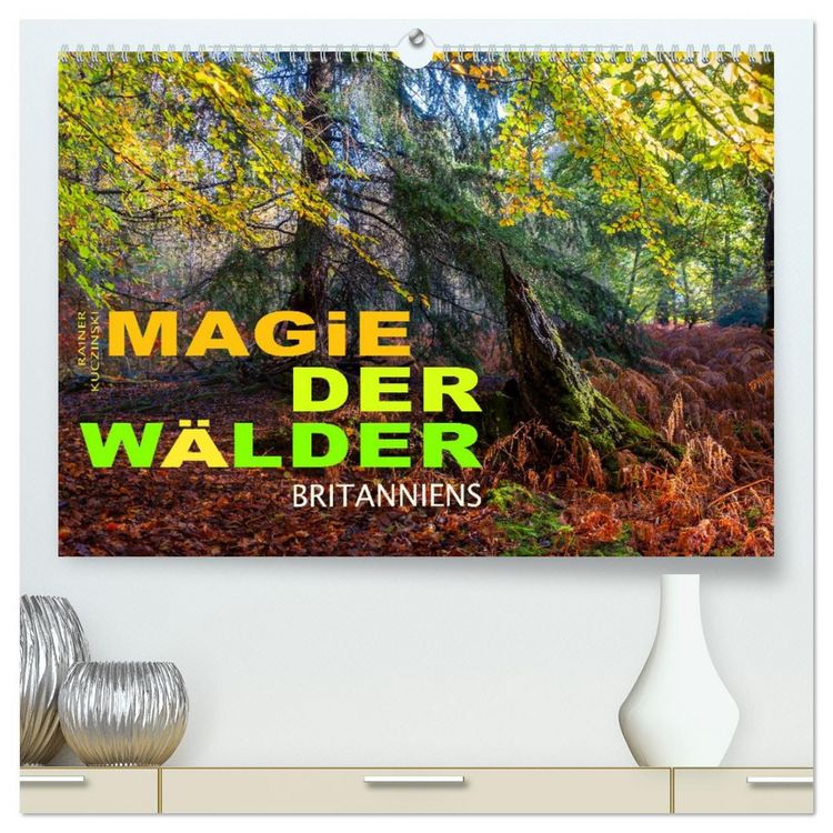 Produktbild: Magie der W&auml;lder Britanniens (hochwertiger Premium Wandkalender 2026 DIN A2 quer), Kunstdruck in Hochglanz