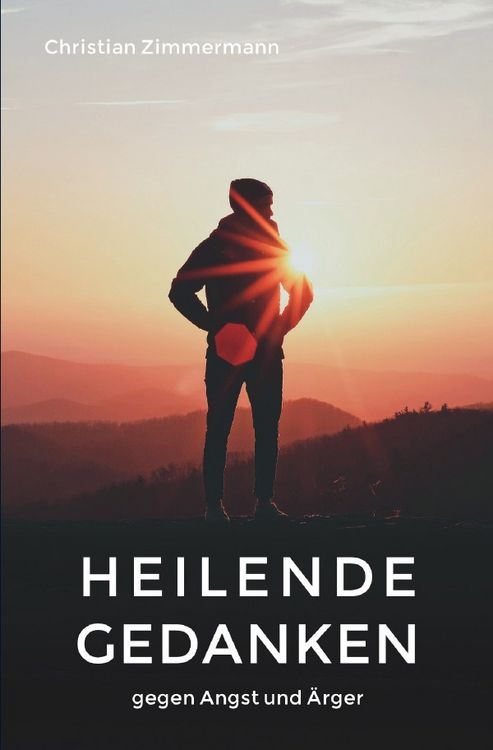 Produktbild: Heilende Gedanken gegen Angst und &Auml;rger