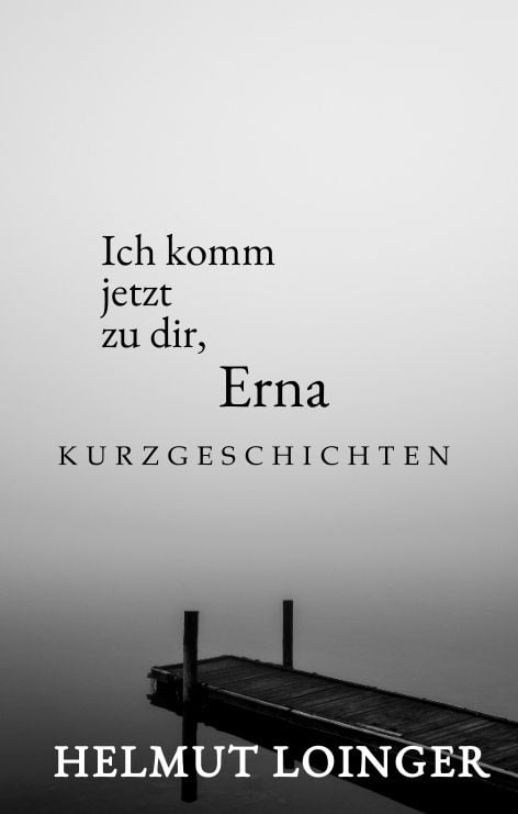 Produktbild: Ich komm jetzt zu dir, Erna