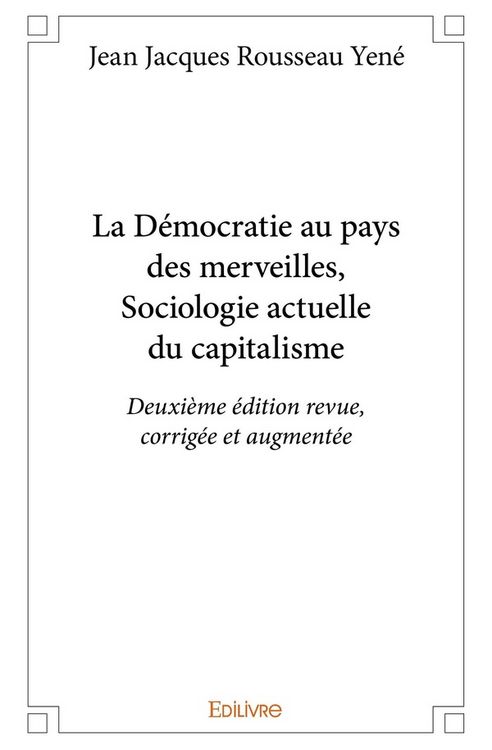 Produktbild: La D&eacute;mocratie au pays des merveilles, Sociologie actuelle du capitalisme