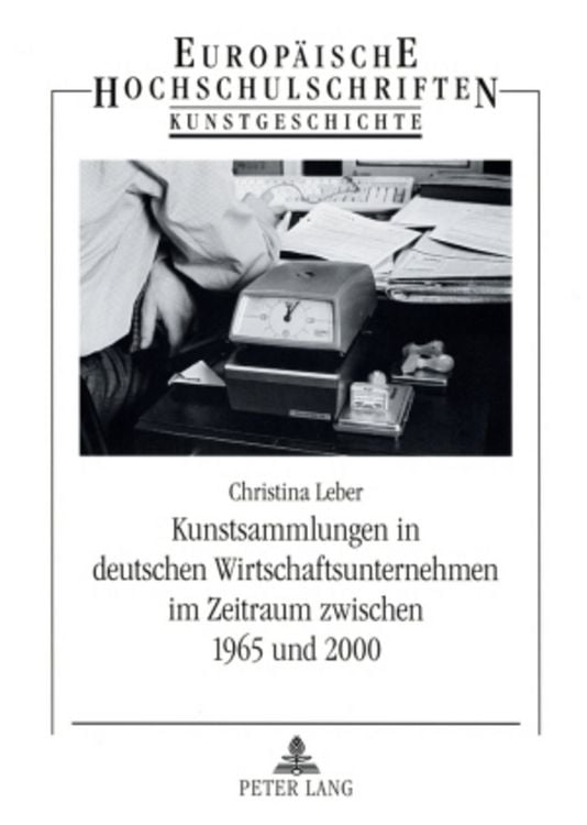 Produktbild: Kunstsammlungen in deutschen Wirtschaftsunternehmen im Zeitraum zwischen 1965 und 2000
