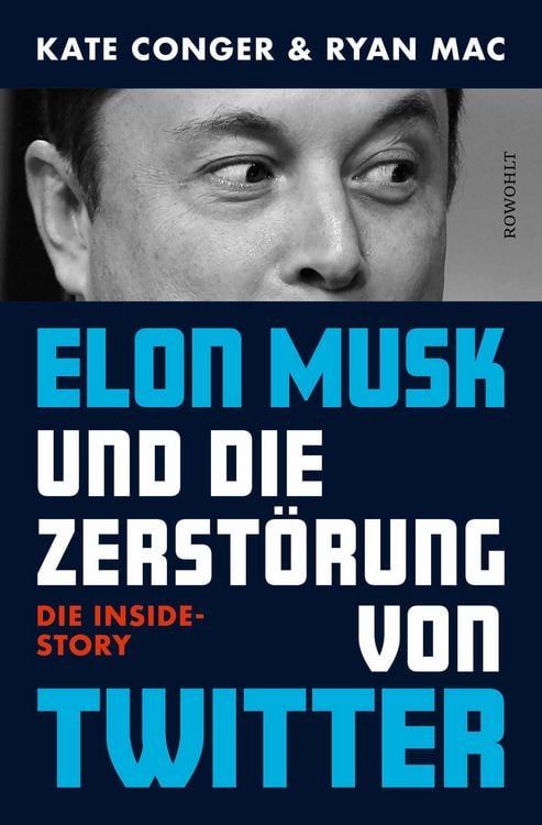 Produktbild: Elon Musk und die Zerst&ouml;rung von Twitter