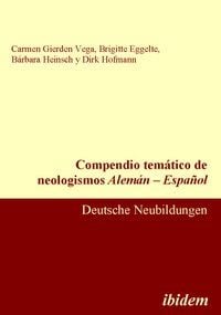 Produktbild: Compendio tem&aacute;tico de neologismos Alem&aacute;n &ndash; Espa&ntilde;ol