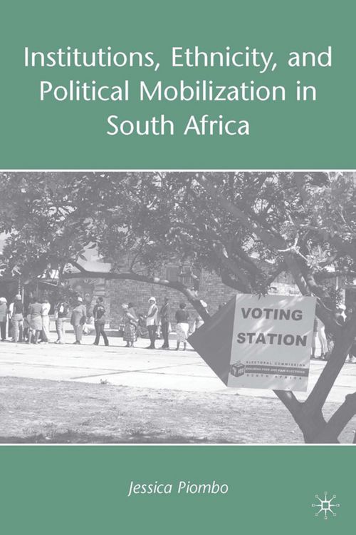 Produktbild: Institutions, Ethnicity, and Political Mobilization in South Africa