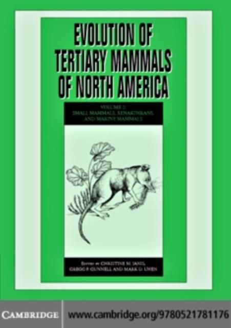 Produktbild: Evolution of Tertiary Mammals of North America: Volume 2, Small Mammals, Xenarthrans, and Marine Mammals