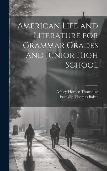 Produktbild: American Life and Literature for Grammar Grades and Junior High School