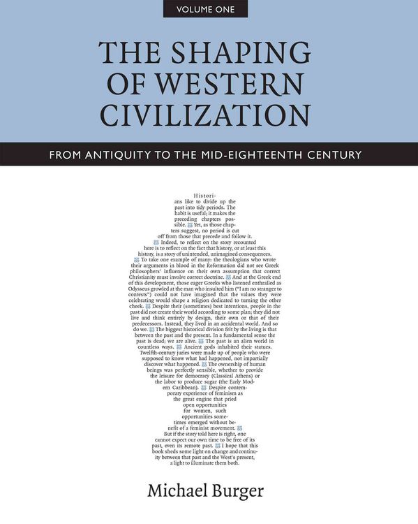 Produktbild: The Shaping of Western Civilization, Volume I: From Antiquity to the Mid-Eighteenth Century