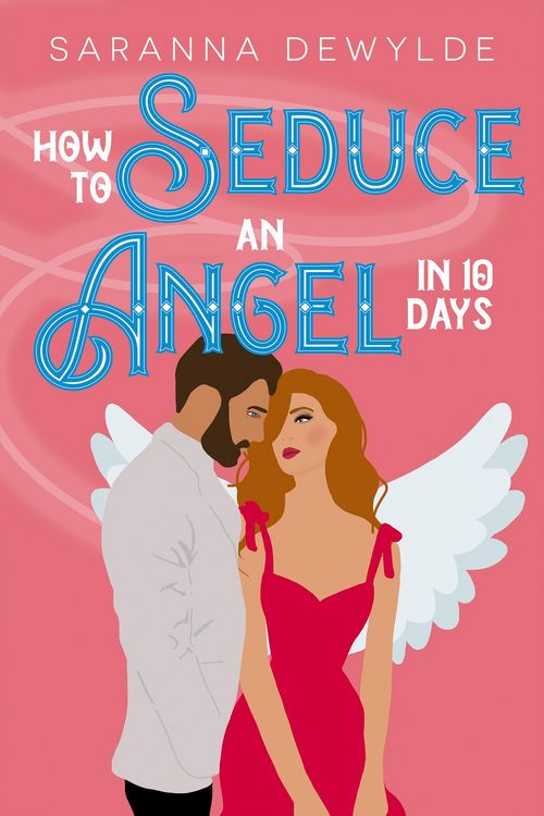 Produktbild: How to Seduce an Angel in 10 Days