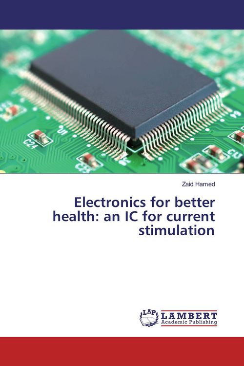 Produktbild: Electronics for better health: an IC for current stimulation