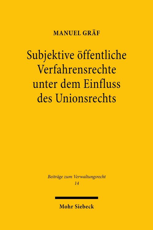 Produktbild: Subjektive &ouml;ffentliche Verfahrensrechte unter dem Einfluss des Unionsrechts