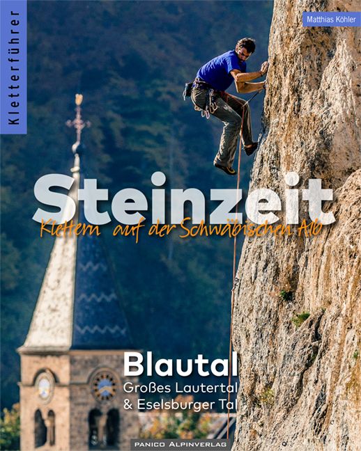 Produktbild: Kletterf&uuml;hrer Steinzeit - Blautal, Gro&szlig;es Lautertal & Eselsburger Tal