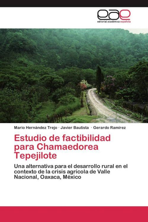 Produktbild: Estudio de factibilidad para Chamaedorea Tepejilote