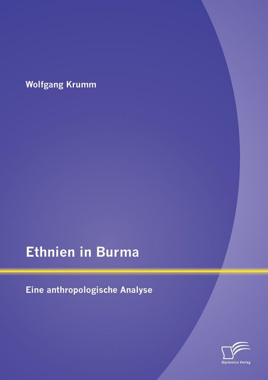 Produktbild: Ethnien in Burma: Eine anthropologische Analyse