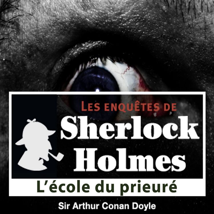 Produktbild: L'&Eacute;cole du Prieur&eacute;, une enqu&ecirc;te de Sherlock Holmes
