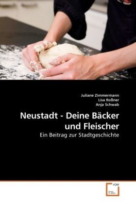 Produktbild: Zimmermann, J: Neustadt - Deine B&auml;cker und Fleischer
