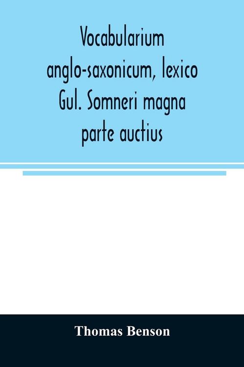 Produktbild: Vocabularium anglo-saxonicum, lexico Gul. Somneri magna parte auctius