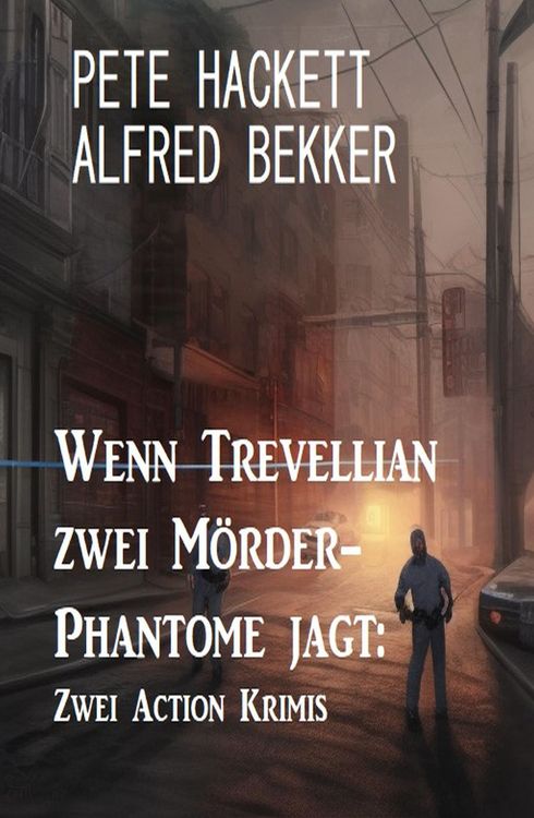 Produktbild: Wenn Trevellian zwei M&ouml;rder-Phantome jagt: Zwei Action Krimis