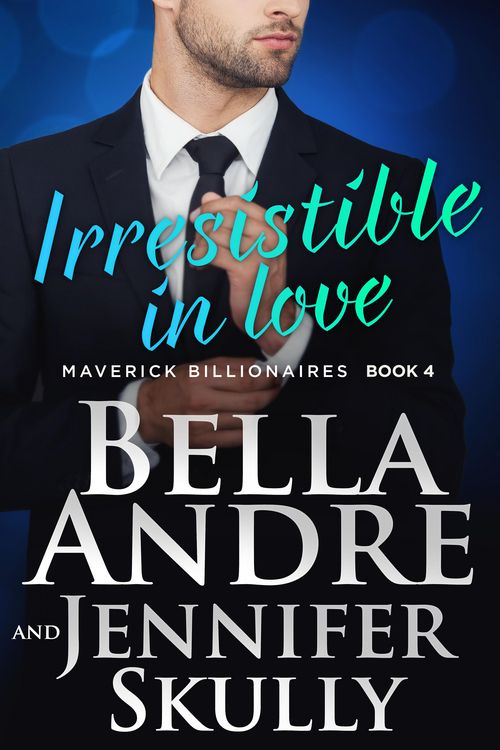 Produktbild: Irresistible In Love (The Maverick Billionaires 4)