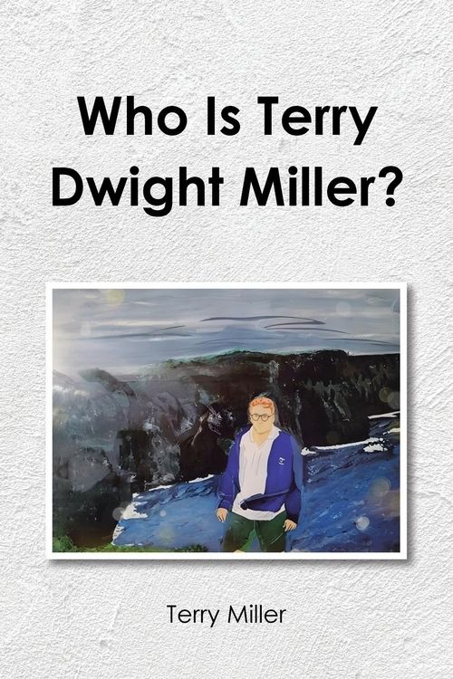 Produktbild: Who Is Terry Dwight Miller?
