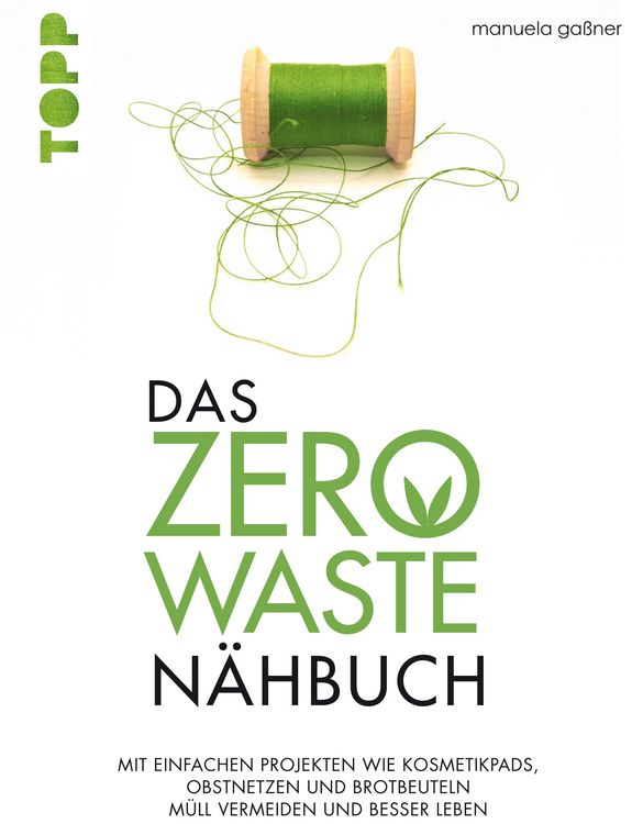 Produktbild: Das Zero-Waste-N&auml;hbuch