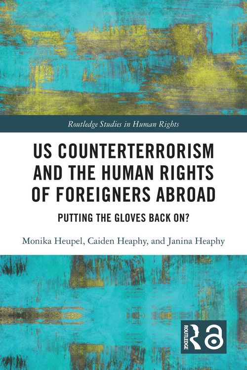 Produktbild: US Counterterrorism and the Human Rights of Foreigners Abroad